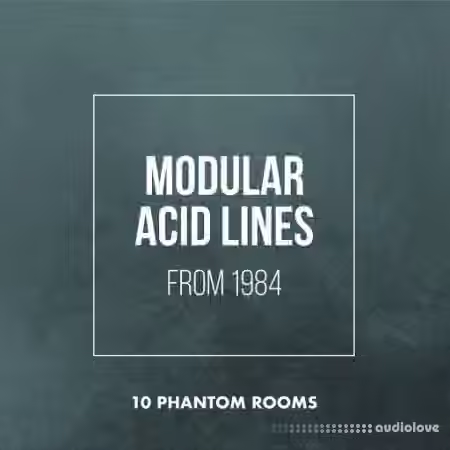 10 Phantom Rooms Modular Acid Lines from 1984 [WAV] - Sample Pack Artwork