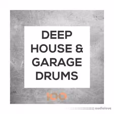 100 Deep House and Garage Drums [WAV] - Sample Pack Artwork