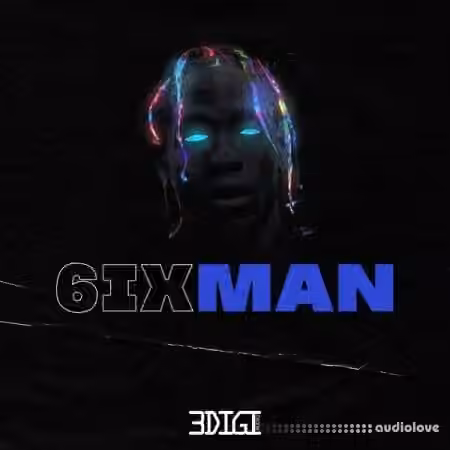 3 Digi Audio 6ix Man 1 [WAV] - Sample Pack Artwork