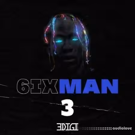 3 Digi Audio 6ix Man 3 [WAV] - Sample Pack Artwork