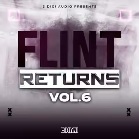 3 Digi Audio Flint Returns Vol.6 [WAV] - Sample Pack Artwork