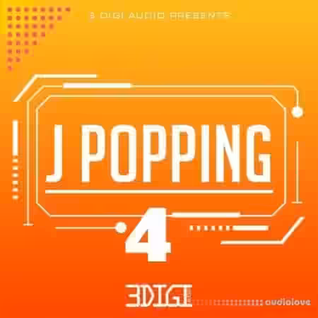 3 Digi Audio J Popping 4 [WAV] - Sample Pack Artwork