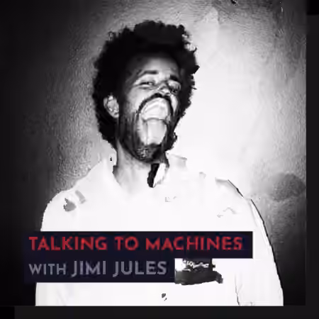 343 Pro Sessions Jimi Jules: Talking to Machines [TUTORiAL] - Sample Pack Artwork