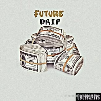 5DOLLAKITS Future Drip [WAV]