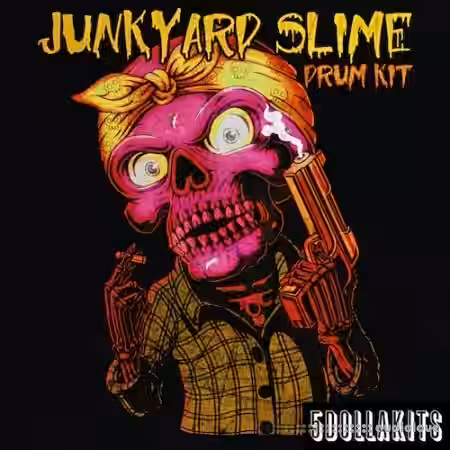 5DOLLAKITS Junkyard Slime Drum Kit [WAV] - Sample Pack Artwork