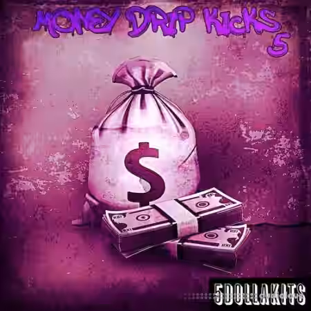 5DOLLAKITS Money Drip Kicks 5 [WAV] - Sample Pack Artwork