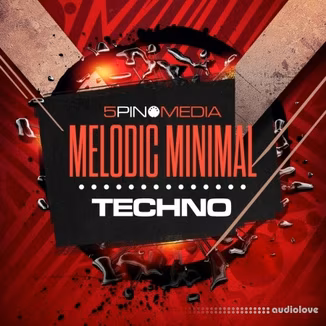 5Pin Media Melodic Minimal Techno [WAV, DAW Templates, MiDi]