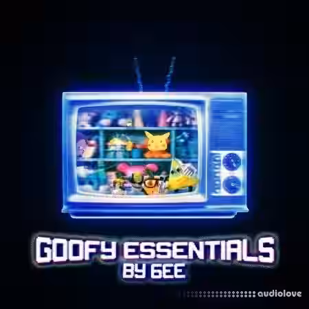 6ee Goofy Essentials Pack [WAV] - Sample Pack Artwork