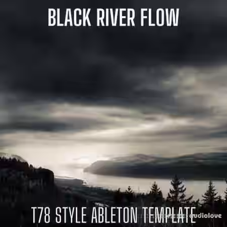 8Loud Black River Flow T78 Style Ableton Live Techno Template [DAW Templates] - Sample Pack Artwork