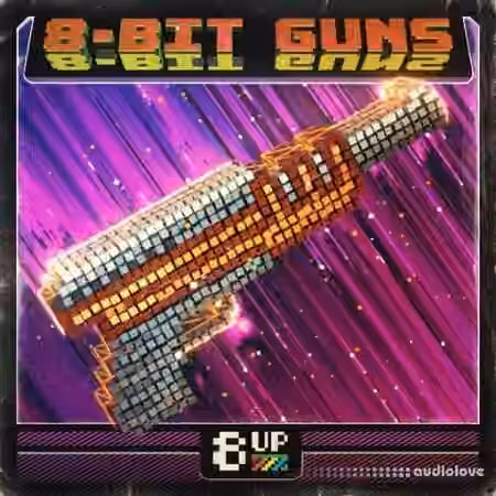 8UP 8-Bit Guns [WAV] - Sample Pack Artwork