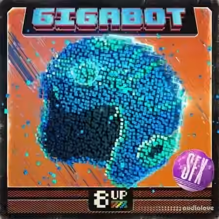 8UP Gigabot: SFX [WAV] - Sample Pack Artwork