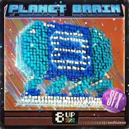 8UP Planet Brain: SFX [WAV] - Sample Pack Artwork
