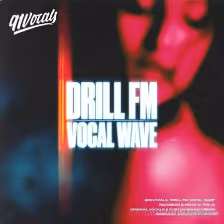 91Vocals Drill FM Vocal Wave [WAV] - Sample Pack Artwork