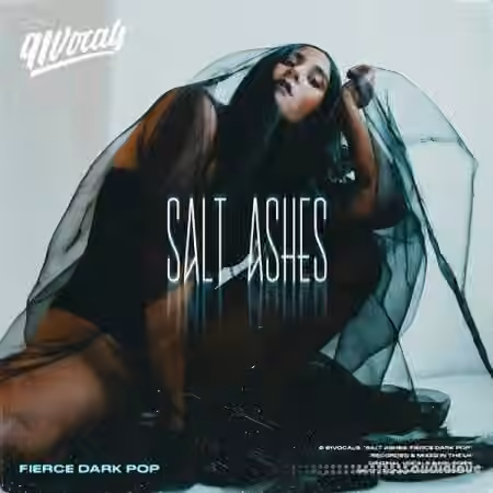91Vocals Salt Ashes Fierce Dark Pop [WAV] - Sample Pack Artwork