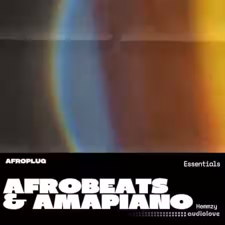 Afroplug Afrobeats and Amapiano Essentials [WAV]