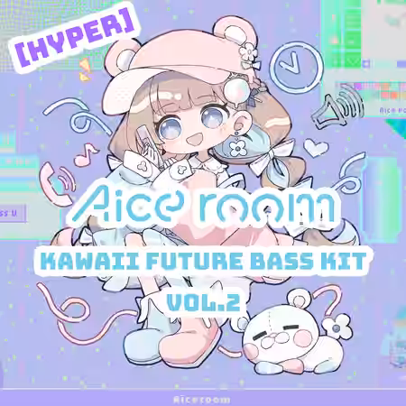 Aice Room Kawaii Future Bass Kit Vol.2 WAV Vital Presets