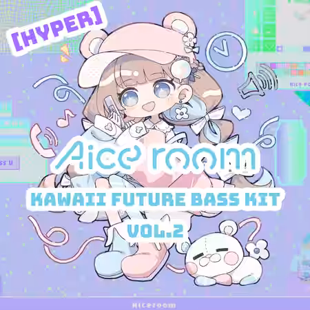 Aice Room Kawaii Future Bass Kit Vol.2 WAV Vital Presets - Sample Pack Artwork