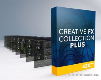 AIR Music Technology Creative FX Collection Plus v1.3.0 [WiN]