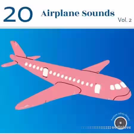 Airplane White Noises 20 Airplane Sounds Vol.2 [FLAC] - Sample Pack Artwork