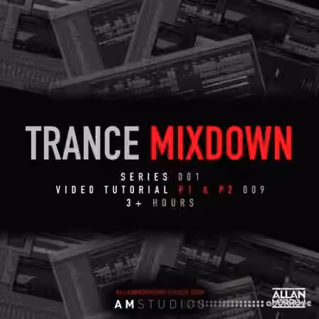 Allan Morrow Trance Mixdown [TUTORiAL] - Sample Pack Artwork
