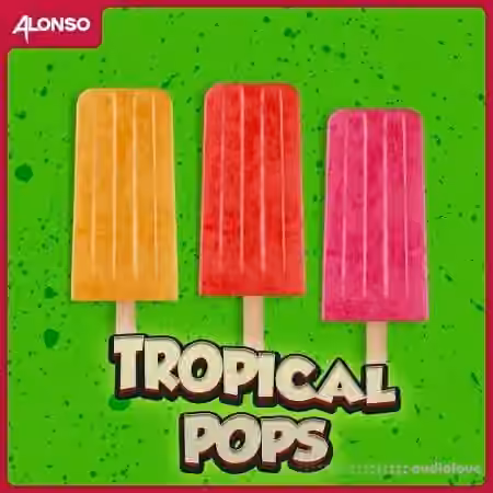 Alonso Sound Snacks Tropical Pops [Synth Presets] - Sample Pack Artwork