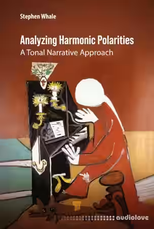 Analyzing Harmonic Polarities A Tonal Narrative Approach - Sample Pack Artwork