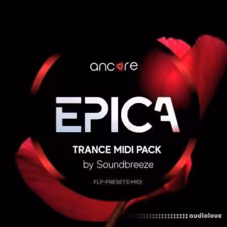 Ancore Sounds EPICA Trance Midi Pack [MiDi, Synth Presets, DAW Templates]