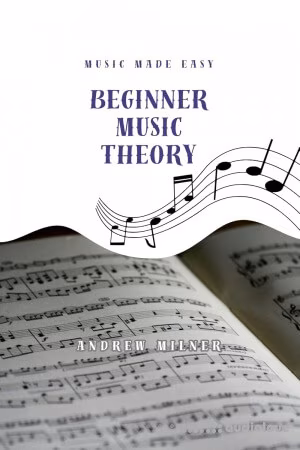 Andrew Milner Beginner Music Theory