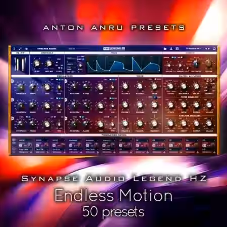 Anton Anru Presets Synapse Audio Legend HZ Endless Motion [Synth Presets] - Sample Pack Artwork