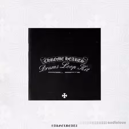 ARGELBEATZ CHROME HEARTS Drums Loop Kit [WAV] - Sample Pack Artwork