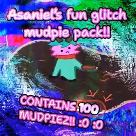 Asaniel's Fun Glitch Mudpie Pack [Asaniel Mudpies Vol.1] [FLAC] - Sample Pack Artwork
