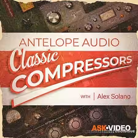 Ask Video Antelope Audio 102 Classic Compressors [TUTORiAL] - Sample Pack Artwork