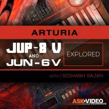 Ask Video Arturia V 107 Arturia V Jup-8 and Jun-6 Explored [TUTORiAL] - Sample Pack Artwork