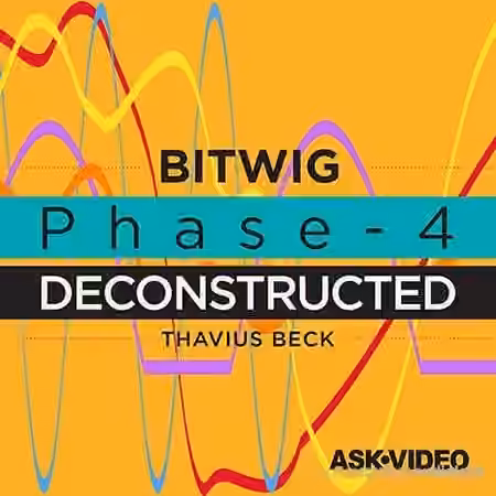 Ask Video Bitwig Studio 2 202 Phase-4 Deconstructed [TUTORiAL] - Sample Pack Artwork