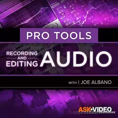 Ask Video Pro Tools 103 Recording and Editing Audio Video [TUTORiAL] - Sample Pack Artwork