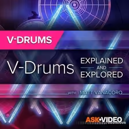 Ask Video V-Drums 101 V-Drums Explained and Explored [TUTORiAL] - Sample Pack Artwork