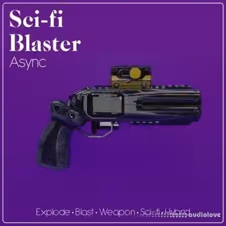 Async Audio Sci-Fi Blaster [WAV] - Sample Pack Artwork