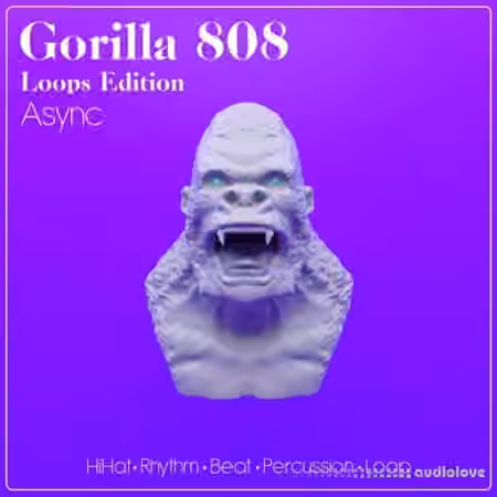 Async Gorilla 808 Loops Edition [WAV] - Sample Pack Artwork