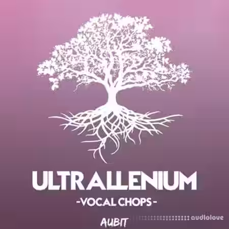 Aubit Ultrallenium Vocal Chops [WAV] - Sample Pack Artwork