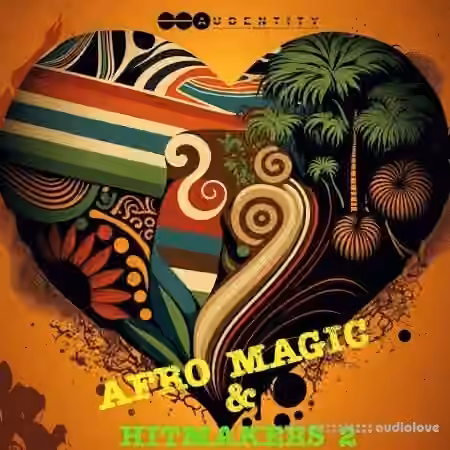 Audentity Records Afro Magic and Hitmakers 2 [WAV] - Sample Pack Artwork