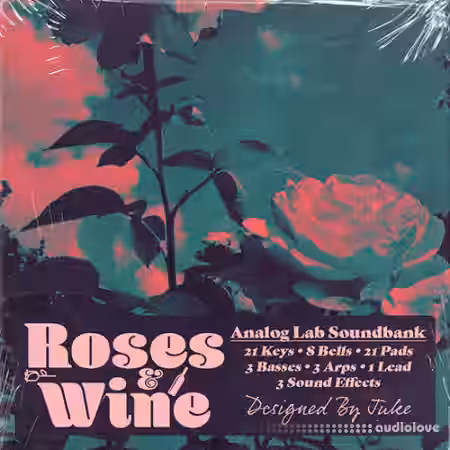 Audio Juice Roses and Wine [Synth Presets] - Sample Pack Artwork