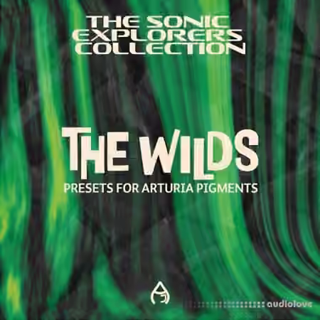 Audio Juice The Wilds (Arturia Pigments Bank) [Synth Presets] - Sample Pack Artwork