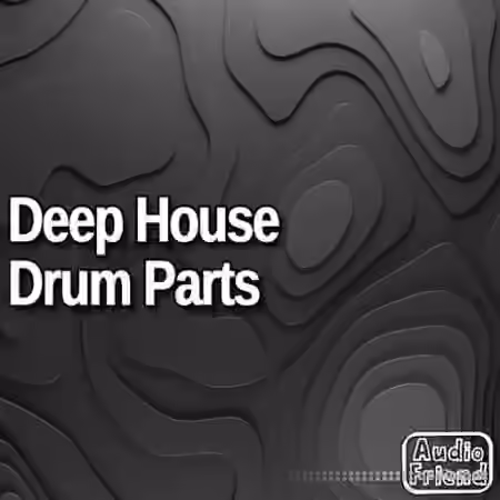 AudioFriend Deep House Drum Parts [WAV] - Sample Pack Artwork