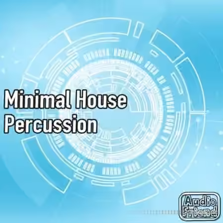 AudioFriend Minimal House Percussion [WAV] - Sample Pack Artwork