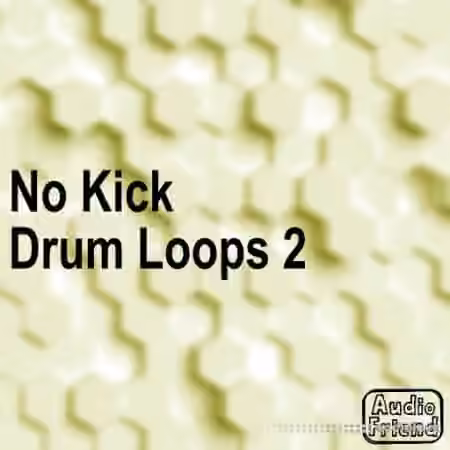 AudioFriend No Kick Drum Loops 2 [WAV] - Sample Pack Artwork