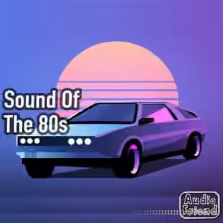 AudioFriend Sound Of The 80s [WAV]