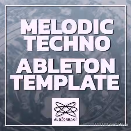 Audioreakt Melodic Techno Ableton Template [DAW Templates] - Sample Pack Artwork