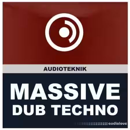 Audioteknik Dub Techno Massive Presets [Synth Presets] - Sample Pack Artwork