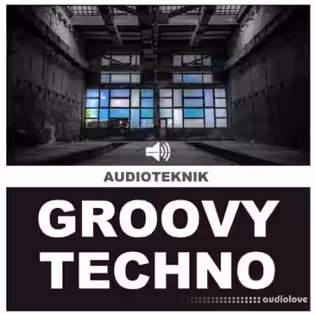 Audioteknik Groovy Techno [WAV] - Sample Pack Artwork