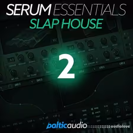 Baltic Audio Serum Essentials Vol 2: Slap House [MiDi, Synth Presets] - Sample Pack Artwork